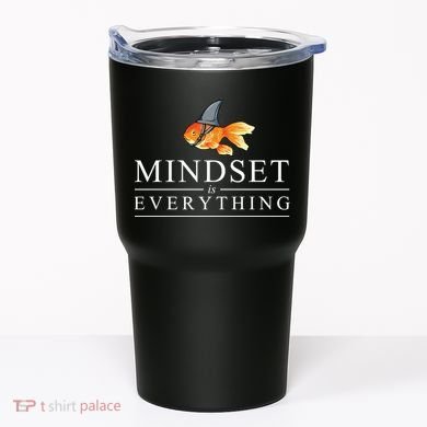 Everything Is Mindset Shark Fin Goldfish Vintage Tumbler