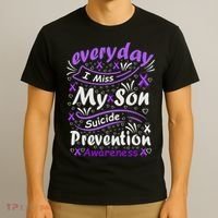 Everyday I Miss My Son Suicide Prevention Awarenesss T-Shirt thumb 3