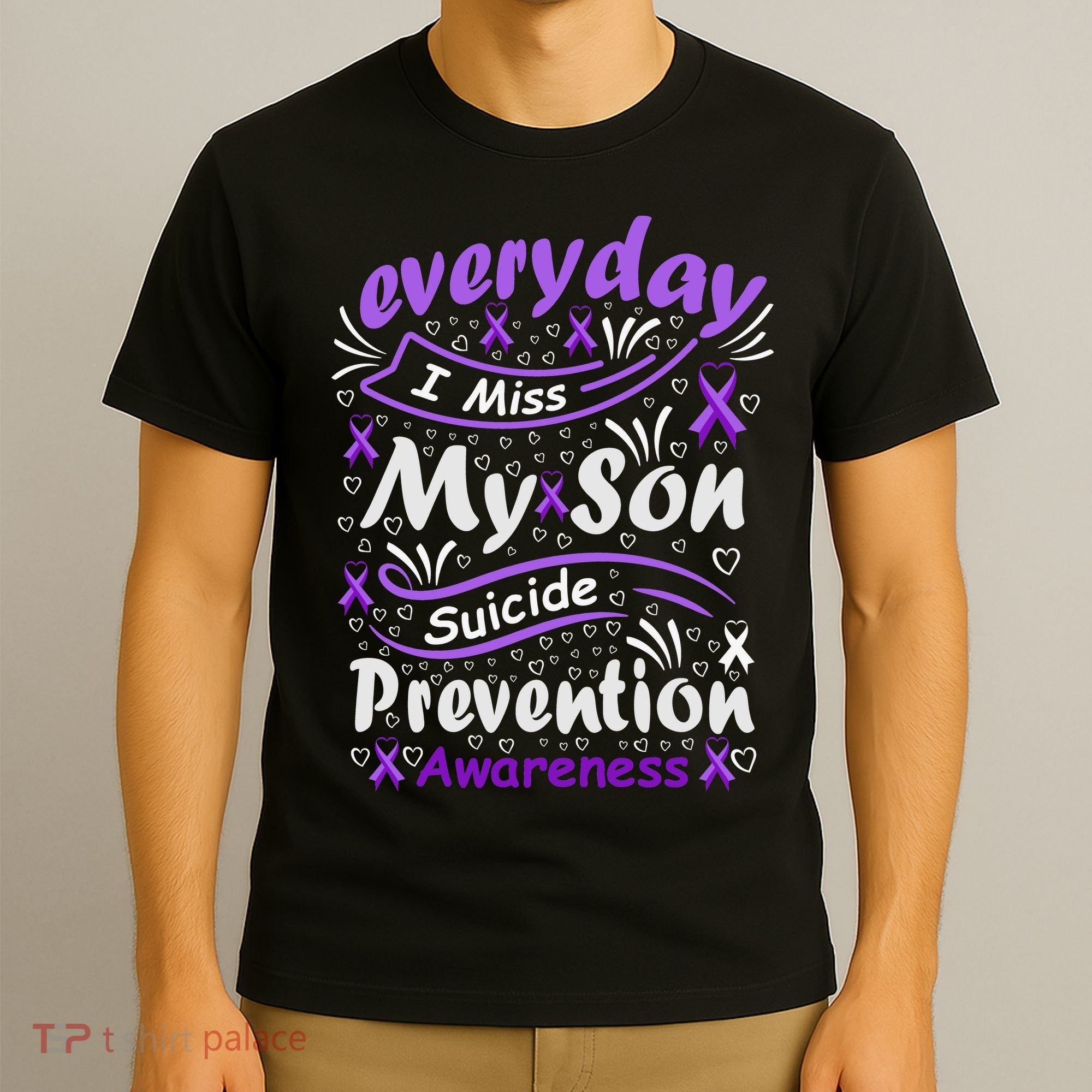 Everyday I Miss My Son Suicide Prevention Awarenesss T-Shirt