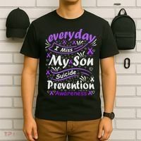 Everyday I Miss My Son Suicide Prevention Awarenesss T-Shirt thumb 6