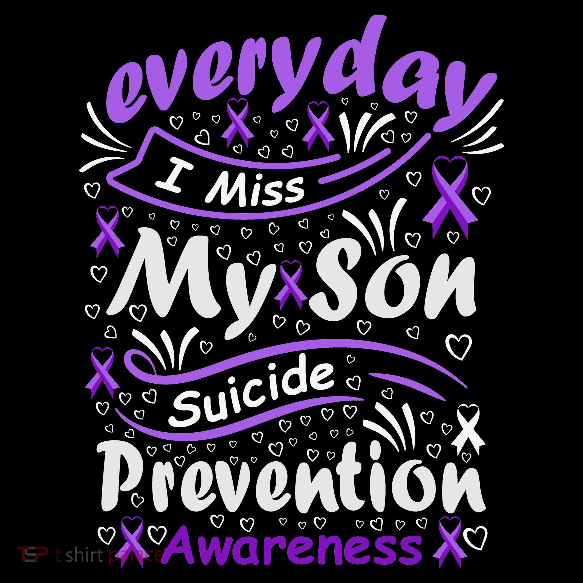 Everyday I Miss My Son Suicide Prevention Awarenesss Coffee Mug