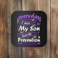 Everyday I Miss My Son Suicide Prevention Awarenesss Coaster thumb 0