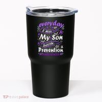 Everyday I Miss My Son Suicide Prevention Awarenesss Tumbler thumb 0