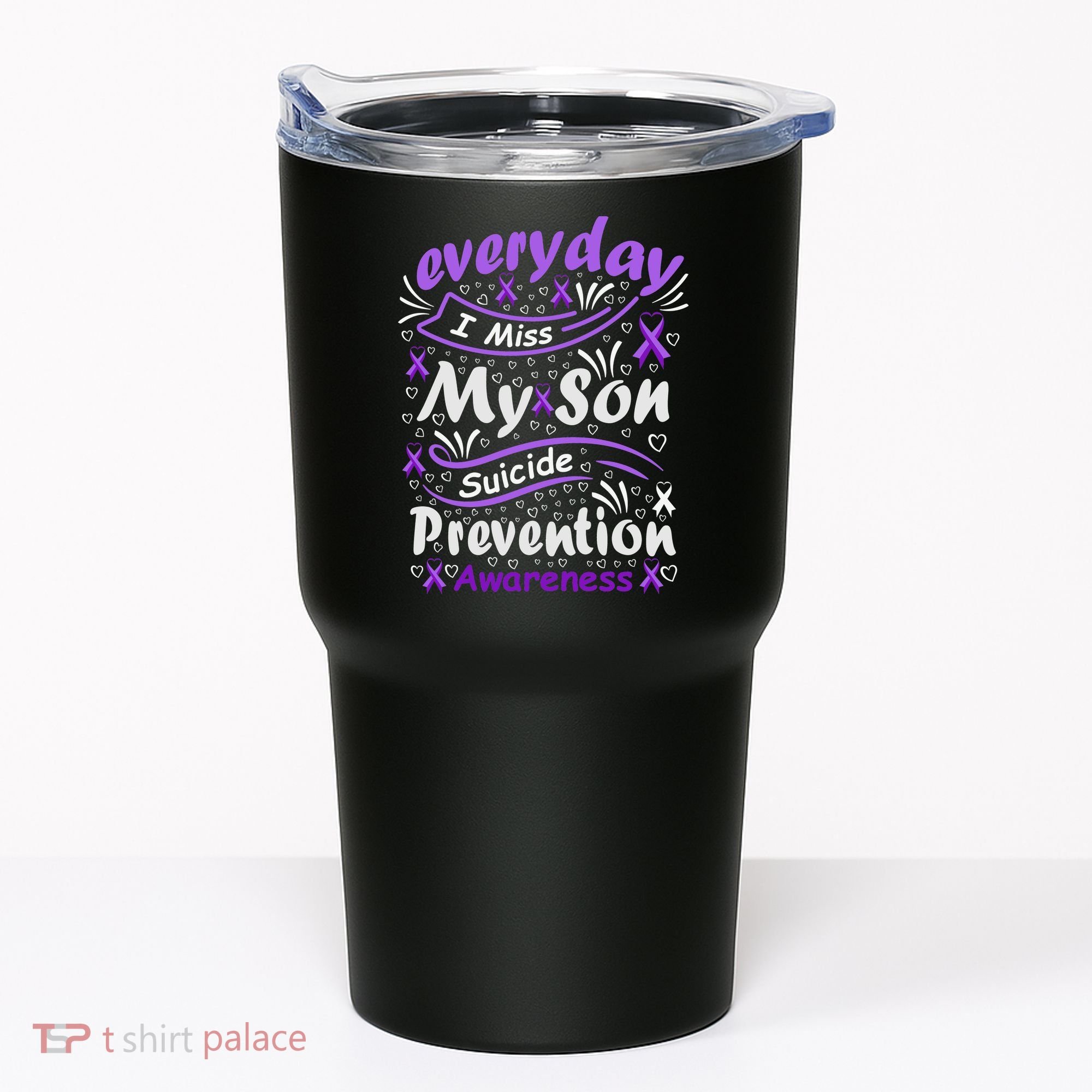 Everyday I Miss My Son Suicide Prevention Awarenesss Tumbler
