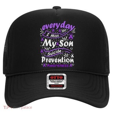 Everyday I Miss My Son Suicide Prevention Awarenesss Hat