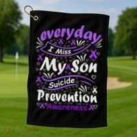 Everyday I Miss My Son Suicide Prevention Awarenesss Golf Towel thumb 1