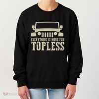 Everything Is More Fun Topless Offroad Humor Women's Sweatshirt thumb 0