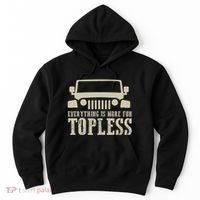 Everything Is More Fun Topless Offroad Humor Hoodie thumb 0
