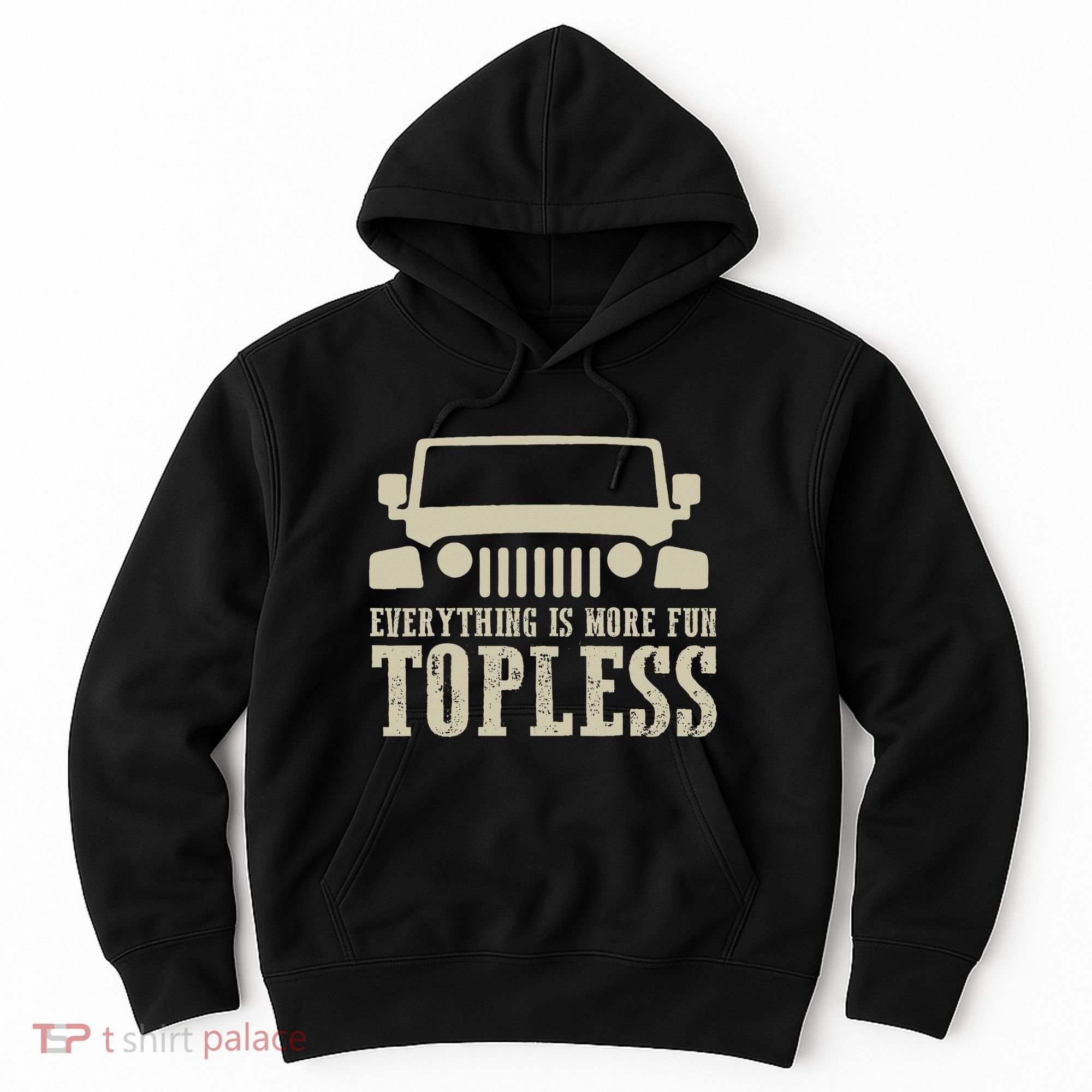 Everything Is More Fun Topless Offroad Humor Hoodie