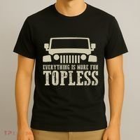 Everything Is More Fun Topless Offroad Humor T-Shirt thumb 3