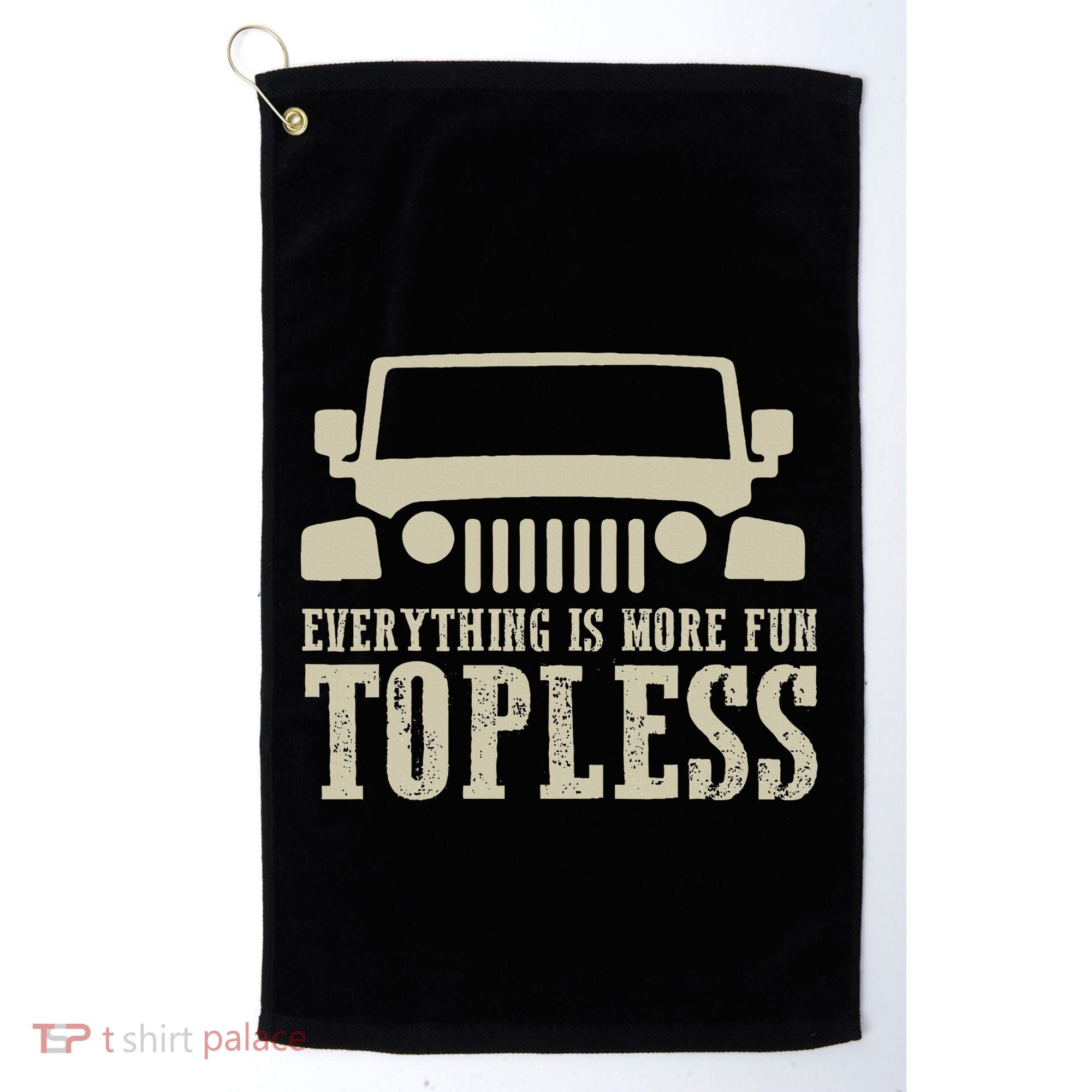 Everything Is More Fun Topless Offroad Humor Golf Towel