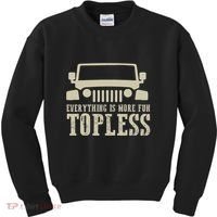 Everything Is More Fun Topless Offroad Humor Kids Sweatshirt thumb 0
