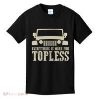 Everything Is More Fun Topless Offroad Humor Kids T-Shirt thumb 0
