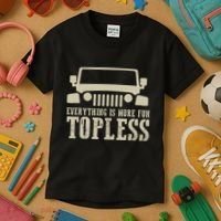 Everything Is More Fun Topless Offroad Humor Kids T-Shirt thumb 3