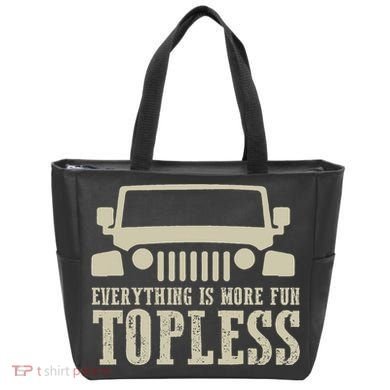 Everything Is More Fun Topless Offroad Humor Tote Bag