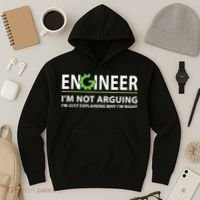 Engineer I'm Not Arguing Funny Engineering Quote Engineers Hoodie thumb 3
