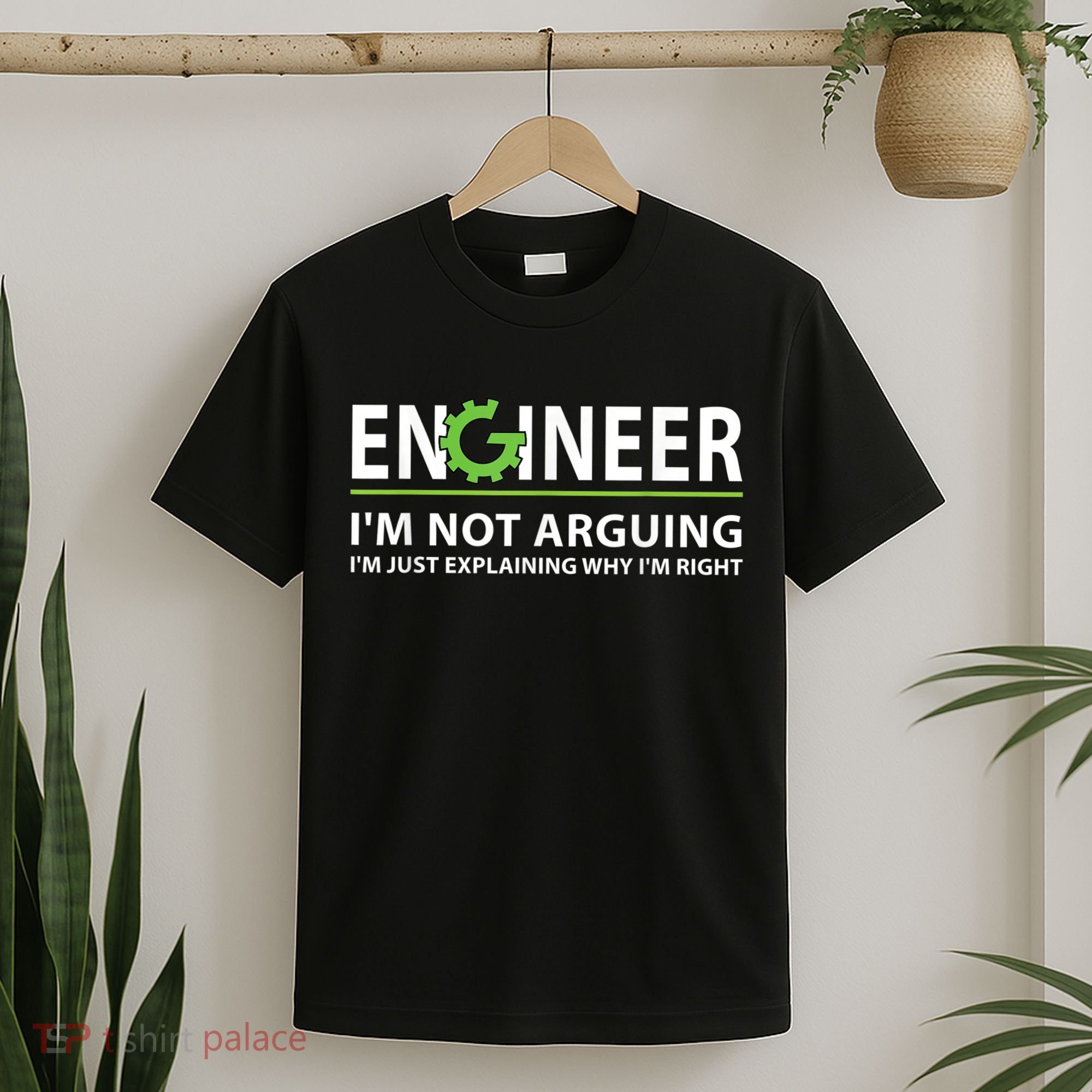 Engineer I'm Not Arguing Funny Engineering Quote Engineers T-Shirt
