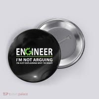 Engineer I'm Not Arguing Funny Engineering Quote Engineers Button thumb 0