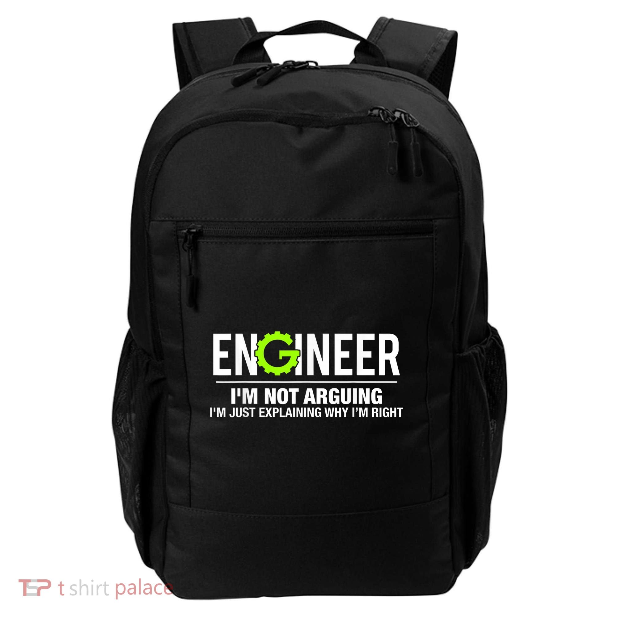 Engineer I'm Not Arguing Funny Engineering Backpack