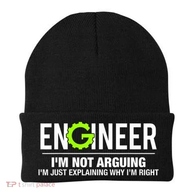 Engineer I'm Not Arguing Funny Engineering Beanie