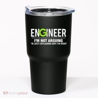 Engineer I'm Not Arguing Funny Engineering Tumbler thumb 0