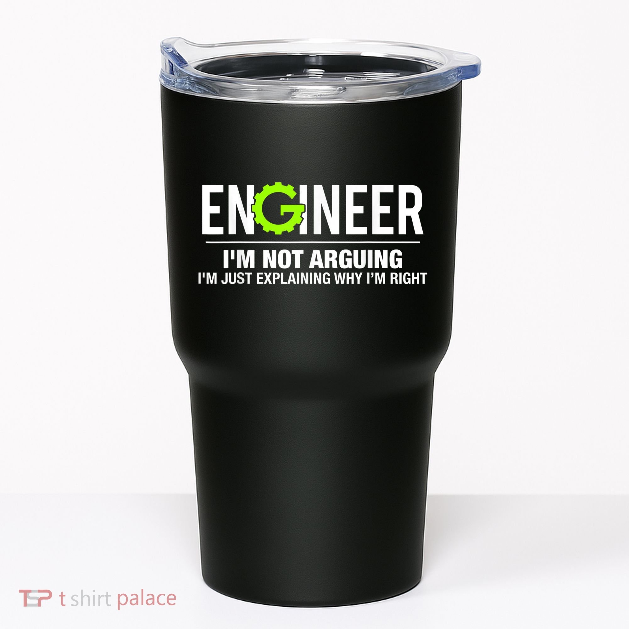Engineer I'm Not Arguing Funny Engineering Tumbler