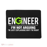 Engineer I'm Not Arguing Funny Engineering Mousepad thumb 0