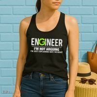 Engineer I'm Not Arguing Funny Engineering Women's Tank Top thumb 2