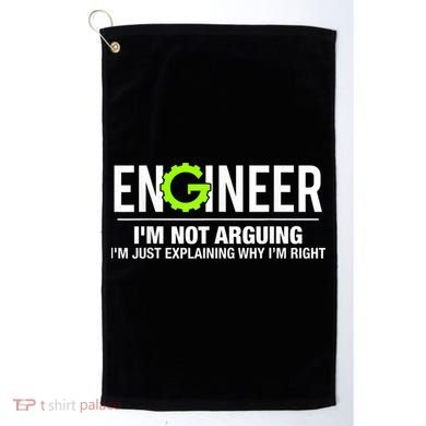 Engineer I'm Not Arguing Funny Engineering Golf Towel