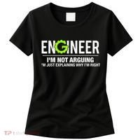 Engineer I'm Not Arguing Funny Engineering Women's T-Shirt thumb 0
