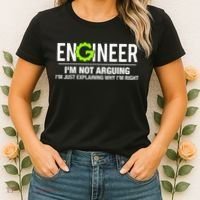 Engineer I'm Not Arguing Funny Engineering Women's T-Shirt thumb 2