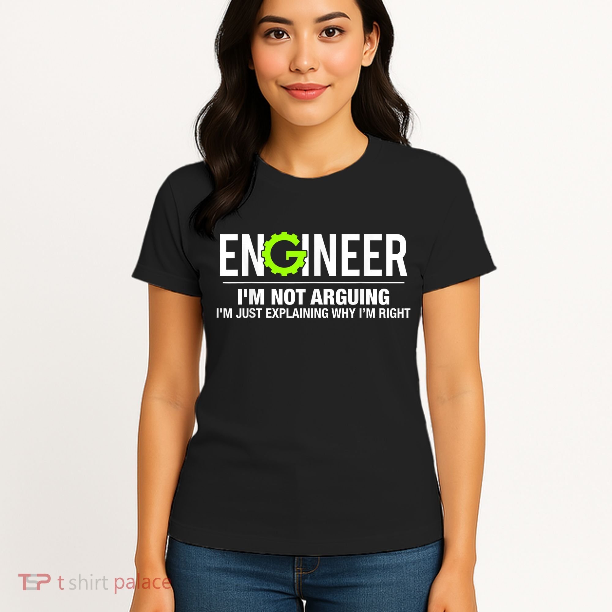 Engineer I'm Not Arguing Funny Engineering Women's T-Shirt