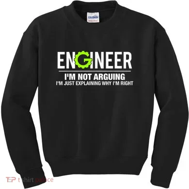 Engineer I'm Not Arguing Funny Engineering Kids Sweatshirt