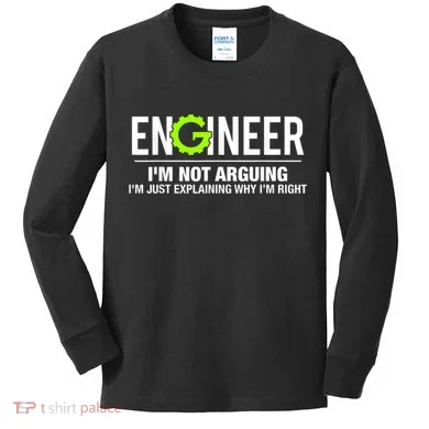 Engineer I'm Not Arguing Funny Engineering Kids Long Sleeve Shirt