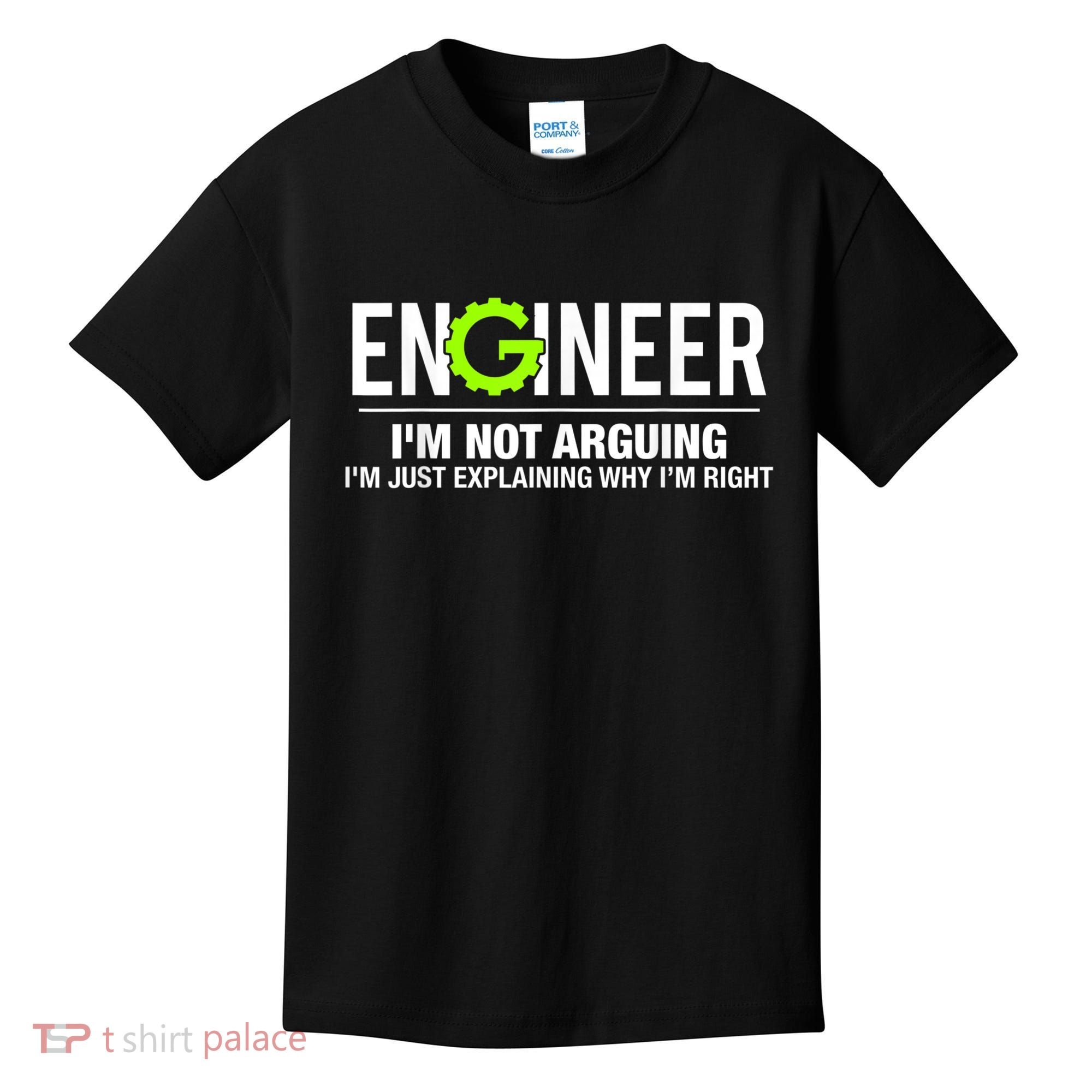 Engineer I'm Not Arguing Funny Engineering Kids T-Shirt