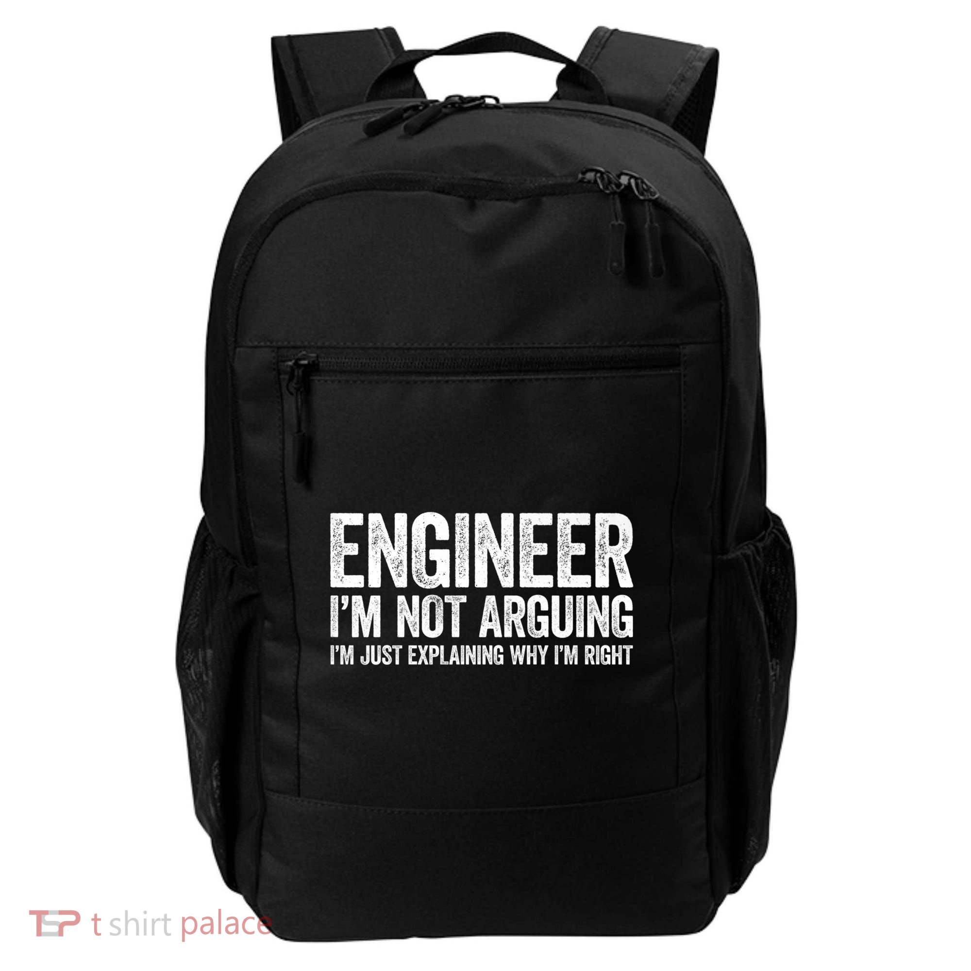 Engineer I'm Not Arguing Just Explaining Why I'm Right Premium Backpack