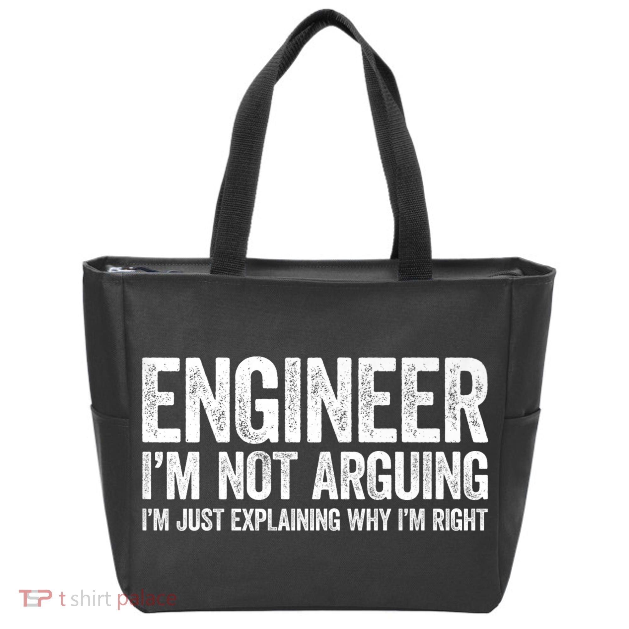 Engineer I'm Not Arguing Just Explaining Why I'm Right Premium Tote Bag