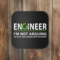 Engineer Im Not Arguing Funny Engineering Quote Engineers Coaster thumb 0