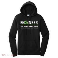 Engineer Im Not Arguing Funny Engineering Quote Engineers Women's Hoodie thumb 0