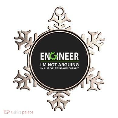 Engineer Im Not Arguing Funny Engineering Quote Engineers Ornament