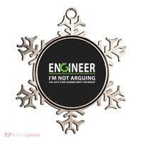 Engineer Im Not Arguing Funny Engineering Quote Engineers Ornament thumb 0