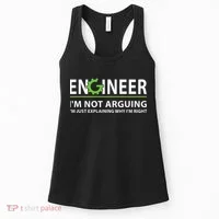 Engineer Im Not Arguing Funny Engineering Quote Engineers Women's Tank Top thumb 0