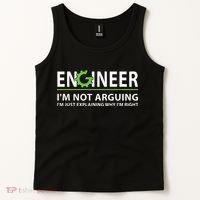 Engineer Im Not Arguing Funny Engineering Quote Engineers Tank Top thumb 2