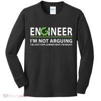 Engineer Im Not Arguing Funny Engineering Quote Engineers Kids Long Sleeve Shirt thumb 0