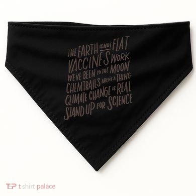 Earth Is Not Flat Stand Up For Science Teacher USA-Made Doggie Bandana