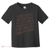 Earth Is Not Flat Stand Up For Science Teacher Toddler T-Shirt thumb 0