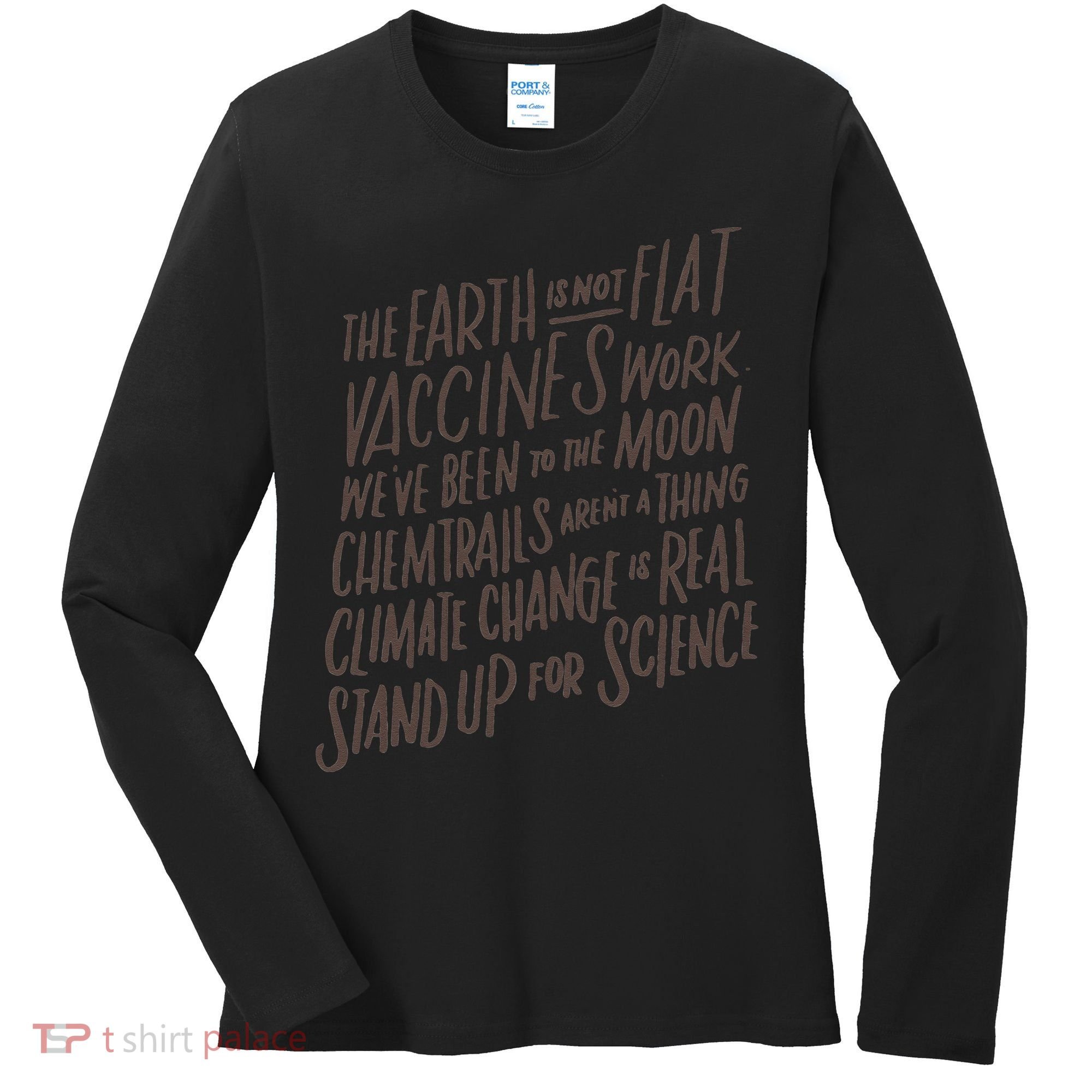 Earth Is Not Flat Stand Up For Science Teacher Women's Long Sleeve Shirt
