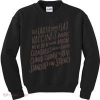 Earth Is Not Flat Stand Up For Science Teacher Kids Sweatshirt thumb 0