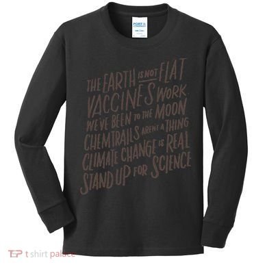 Earth Is Not Flat Stand Up For Science Teacher Kids Long Sleeve Shirt