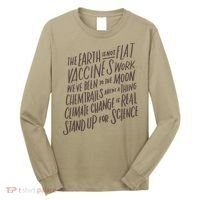 Earth Is Not Flat Stand Up For Science Teacher Long Sleeve Shirt thumb 0